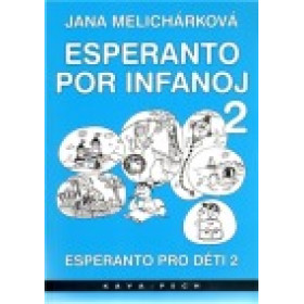 Esperanto pro děti 2 -Jana Melichárková