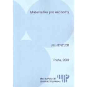 Matematika pro ekonomy - Jiří Henzler