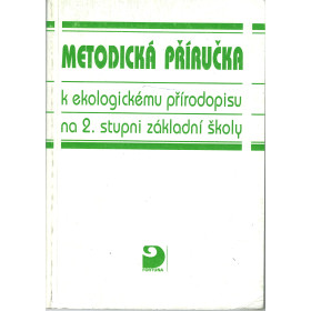 Metodická příručka k ekologickému přírodopisu na 2.stupni- Kvasničková
