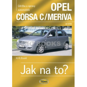 Opel Corsa C/ Meriva od 9/00, Údržba a opravy automobilů č. 92 ,edice Jak na to