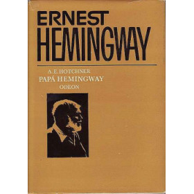 Papá Hemingway - Aaron Edward Hotchner