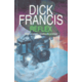 Reflex - Dick Francis (p)