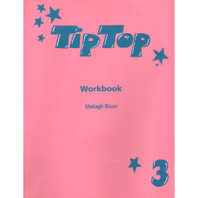 Tip Top 3 Workbook - Shelagh Rixon