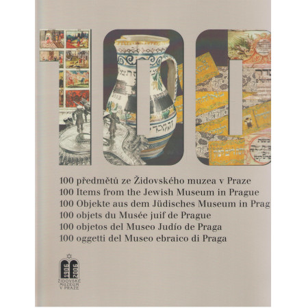 100 předmětů ze Židovského muzea v Praze 1906-2006