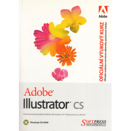 Adobe Illustrator CS - Oficiální výukový kurz + CD-ROM