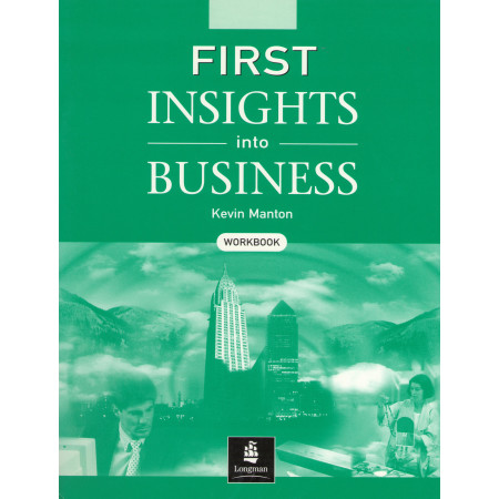 First Insights into Business Workbook - Kevin Manton