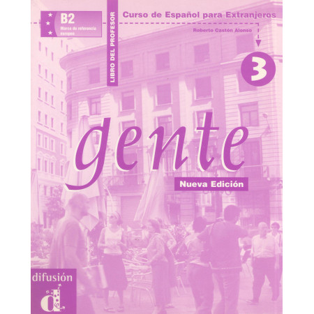 Gente 3 Libro del Profesor B2 Nueva Edición Curso de Espaňol para Extranjeros