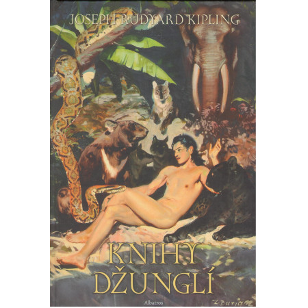 Knihy džunglí - Joseph Rudyard Kipling, Zdeněk Burian