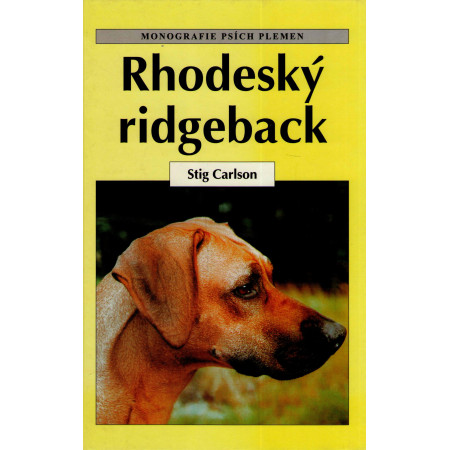Rhodeský ridgeback - Edice Monografie psích plemen - Stig Carlson